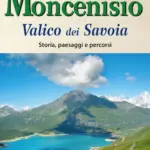 Moncenisio – Valico dei Savoia
