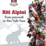 Riti Alpini – Feste patronali in Alta Valle Susa