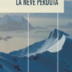La neve perduta.