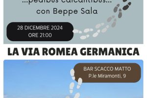 28 dicembre 2024 – Scacco Matto “La via Romea Germanica”